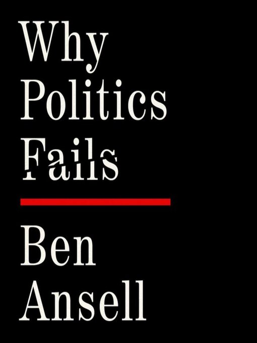 Title details for Why Politics Fails by Ben Ansell - Wait list